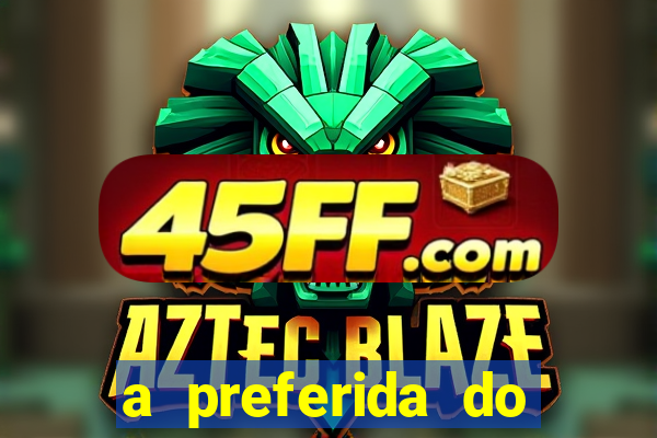 a preferida do terceiro mestre